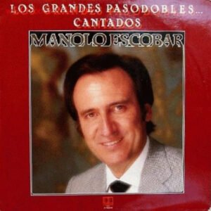 Manolo Escobar, Los Grandes Pasodobles... Cantados - LP
