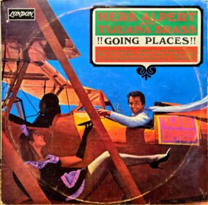 Herb Alpert & The Tijuana Brass, !!Going Places!! - LP
