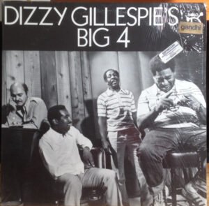 Dizzy Gillespie's Big 4, Dizzy Gillespie's Big 4 - LP