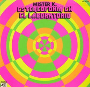 Mister K, Estereofonia En El Laboratorio - LP