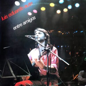 Luis Eduardo Aute, Entre Amigos - 2xLP