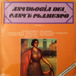 Various, Antología Del Cante Flamenco: Retablo 3 - LP