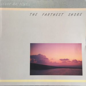 Lenny Mac Dowell, The Farthest Shore - LP