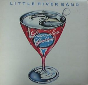 Little River Band, Diamantina Cocktail - LP