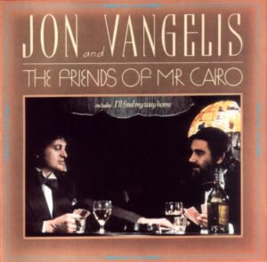 Jon & Vangelis, The Friends Of Mr Cairo - LP