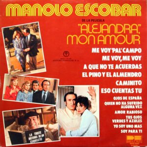 Manolo Escobar, De La Pelicula "Alejandra", Mon Amour - LP