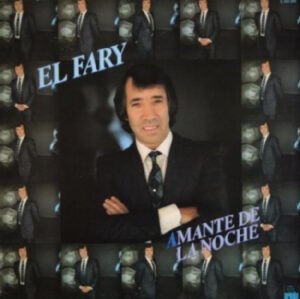 El Fary, Amante De La Noche - LP