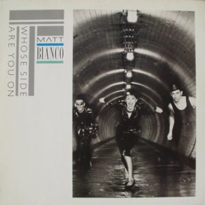 Matt Bianco, Whose Side Are You On - LP