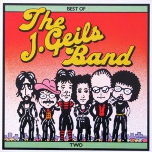 The J. Geils Band, Best Of The J. Geils Band Two - LP