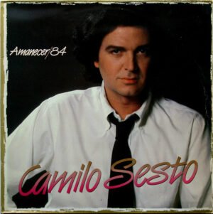 Camilo Sesto, Amanecer/84 - LP