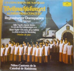 Regensburger Domspatzen, Georg Ratzi, Un Concierto De Navidad = Weihnachtskonzert = A Christm - LP