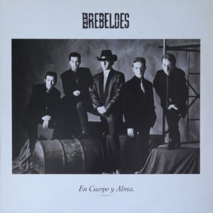Los Rebeldes, En Cuerpo Y Alma - LP