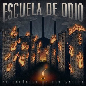 Escuela De Odio, El Espíritu De Las Calles - LP