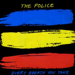 The Police, Every Breath You Take - Singles