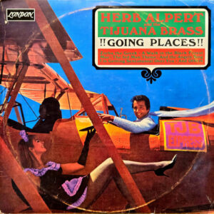 Herb Alpert & The Tijuana Brass, !!Going Places!! - LP