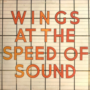 Wings, Wings At The Speed Of Sound - LP