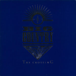 Big Country, The Crossing - LP: imagen 2