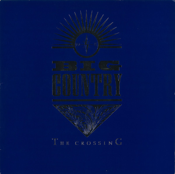 Big Country, The Crossing - LP