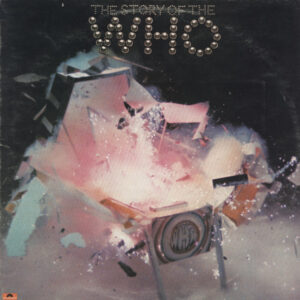 The Who, The Story Of The Who - LP