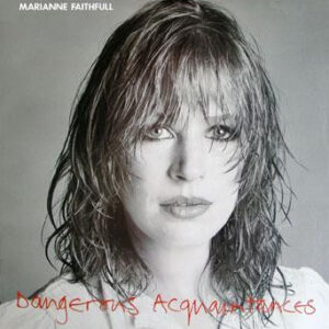 Marianne Faithfull, Dangerous Acquaintances - LP
