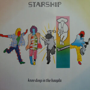 Starship, Knee Deep In The Hoopla - LP