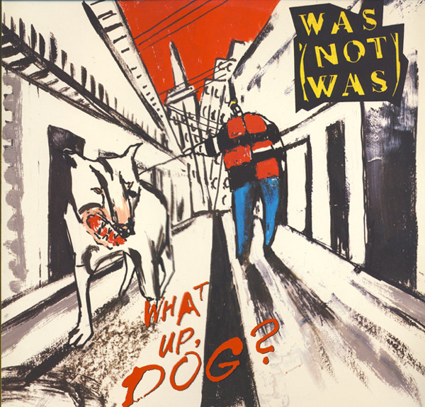 Was (Not Was), What Up, Dog? - LP