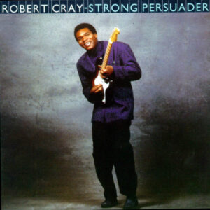 Robert Cray, Strong Persuader - LP