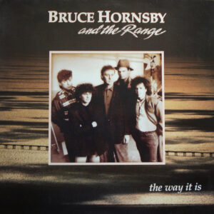 Bruce Hornsby And The Range, The Way It Is - LP