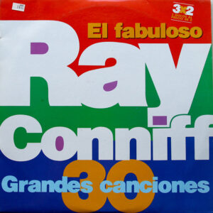 Ray Conniff, El Fabuloso Ray Conniff - 30 Grandes Canciones - LP