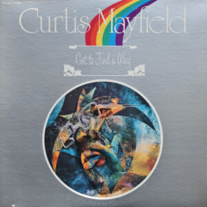 Curtis Mayfield, Got To Find A Way - LP