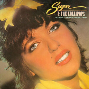 Sugar & The Lollipops, Sugar & The Lollipops - LP