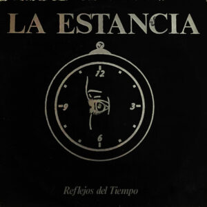 La Estancia, Reflejos Del Tiempo - LP