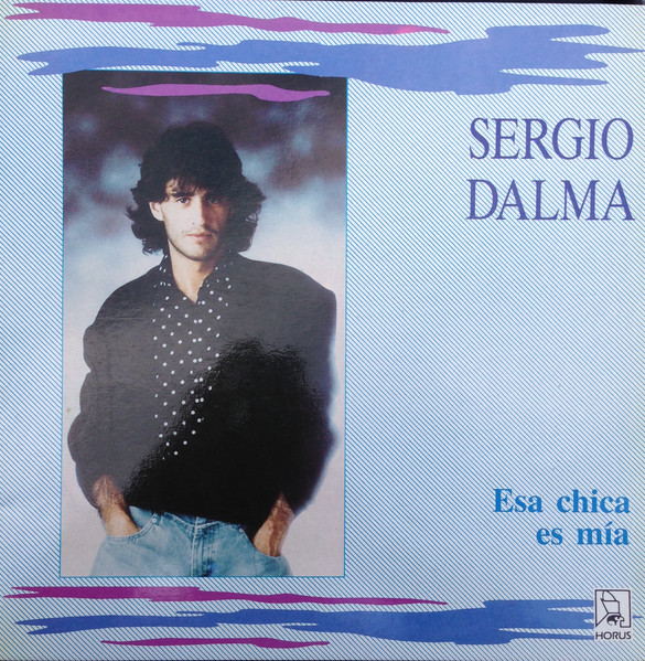 Sergio Dalma, Esa Chica Es Mía - LP