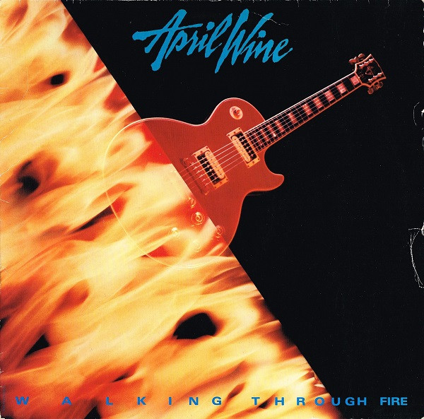 April Wine, Walking Through Fire - LP