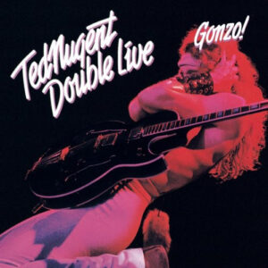Ted Nugent, Double Live Gonzo! - LP