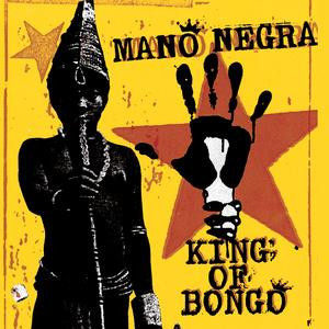 Mano Negra, King Of Bongo - LP