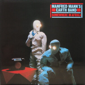 Manfred Mann's Earth Band, Somewhere In Afrika - LP