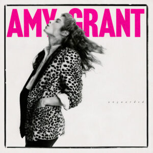 Amy Grant, Unguarded - LP