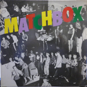 Matchbox, Matchbox - LP