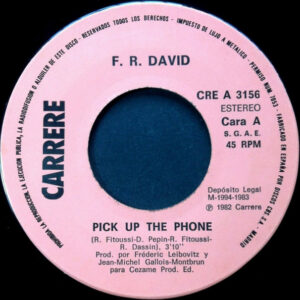 F.R. David, Pick Up The Phone - Singles: imagen 3