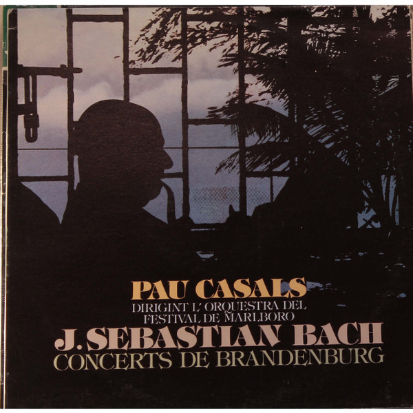 Pablo Casals, Johann Sebastian Bach, Concerts De Brandenbourg - LP