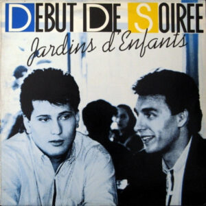 Début De Soirée, Jardins D'enfants - Maxi Singles