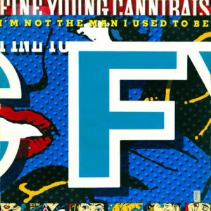 Fine Young Cannibals, I'm Not The Man I Used To Be - Maxi Singles