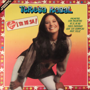 Teresa Rabal, Yo Quiero A... ¡Te..Re..Sa! - LP