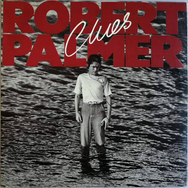 Robert Palmer, Clues - LP