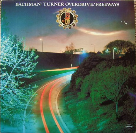 Bachman-Turner Overdrive, Freeways - LP