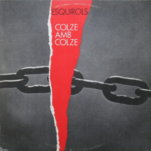 Esquirols, Colze Amb Colze - LP