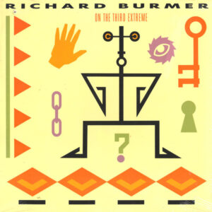 Richard Burmer, On The Third Extreme - LP