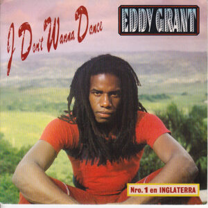 Eddy Grant, I Don't Wanna Dance - Singles