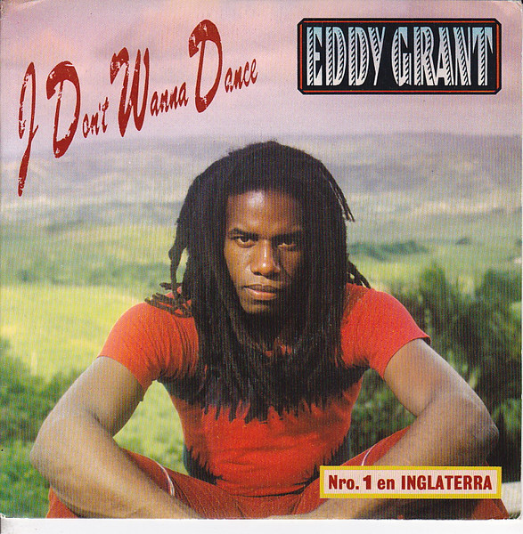 Eddy Grant, I Don't Wanna Dance - Singles